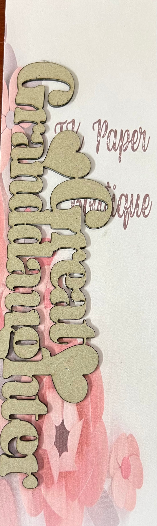 TK Paper Boutique Laser Chipboard - Great Granddaughter