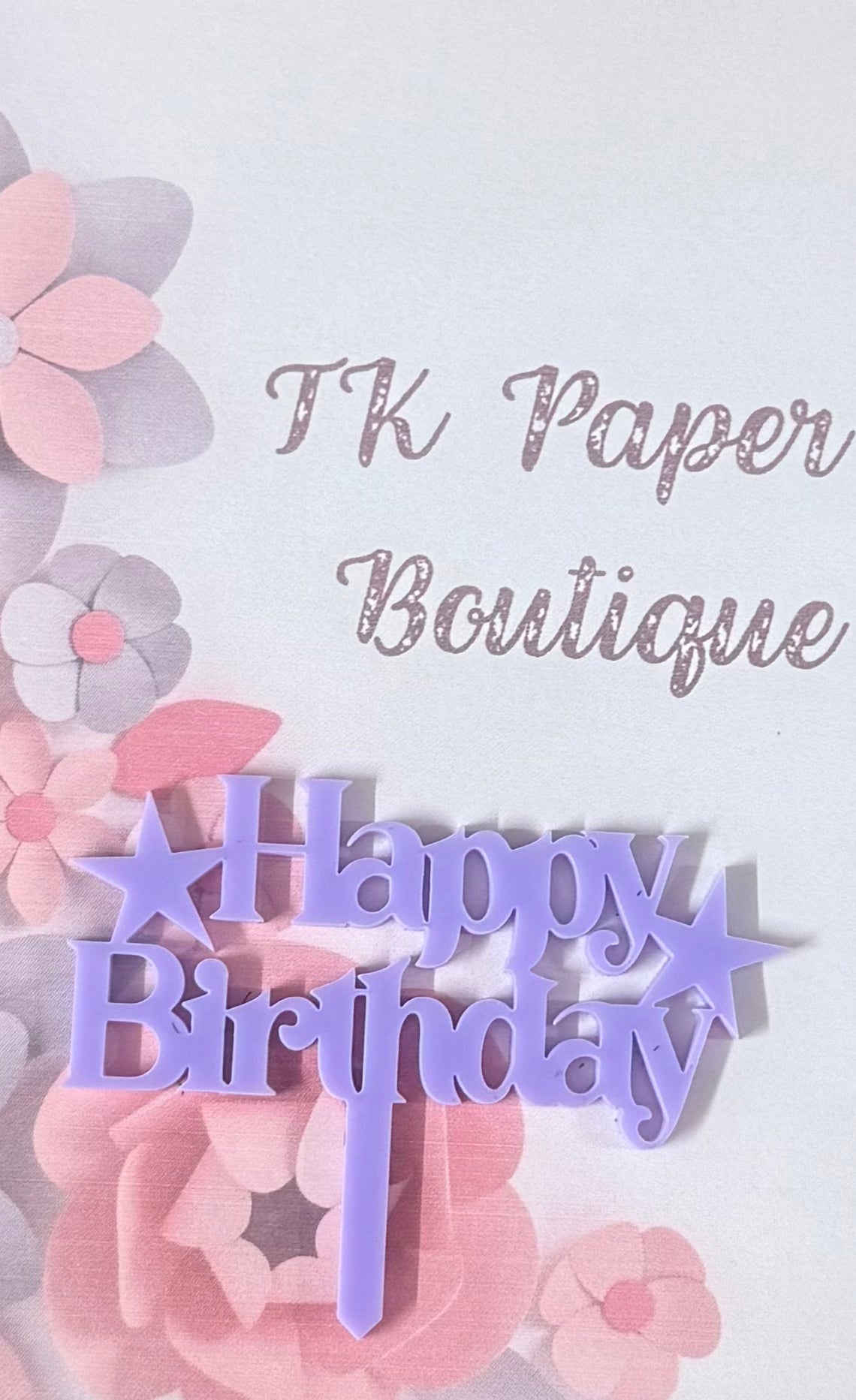 TK Paper Boutique Laser Acrylic Cake Toppers - Happy Birthday