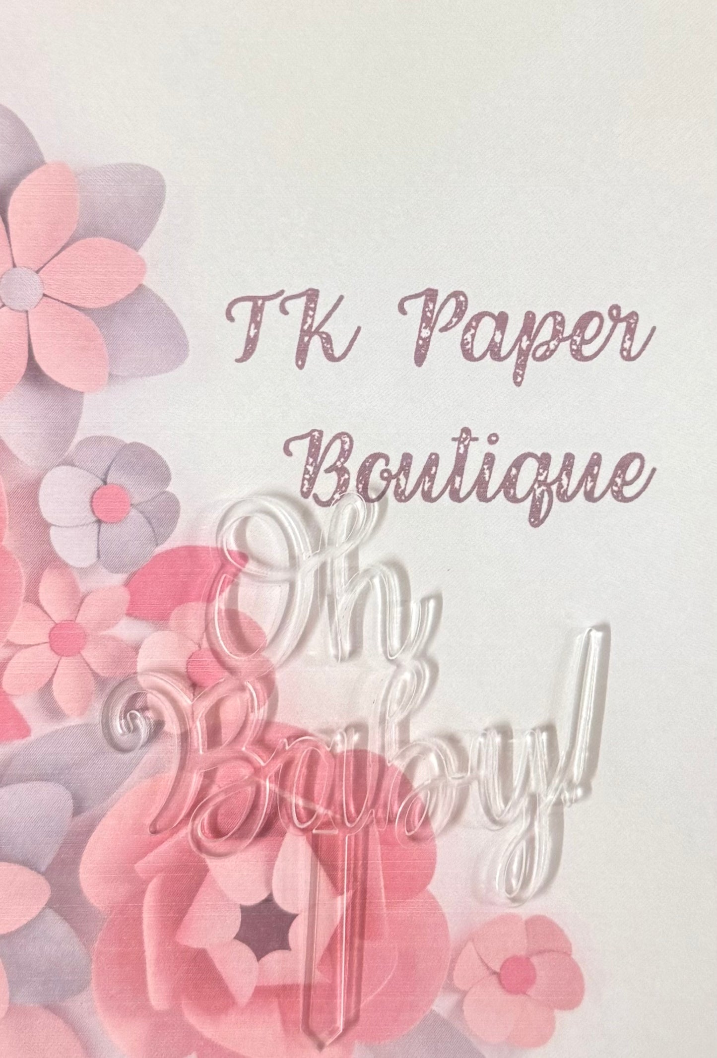 TK Paper Boutique Laser Acrylic Cut Out - Oh Baby!