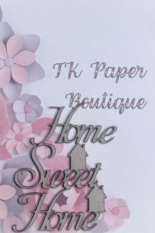 TK Paper Boutique Laser Chipboard - Home Sweet Home
