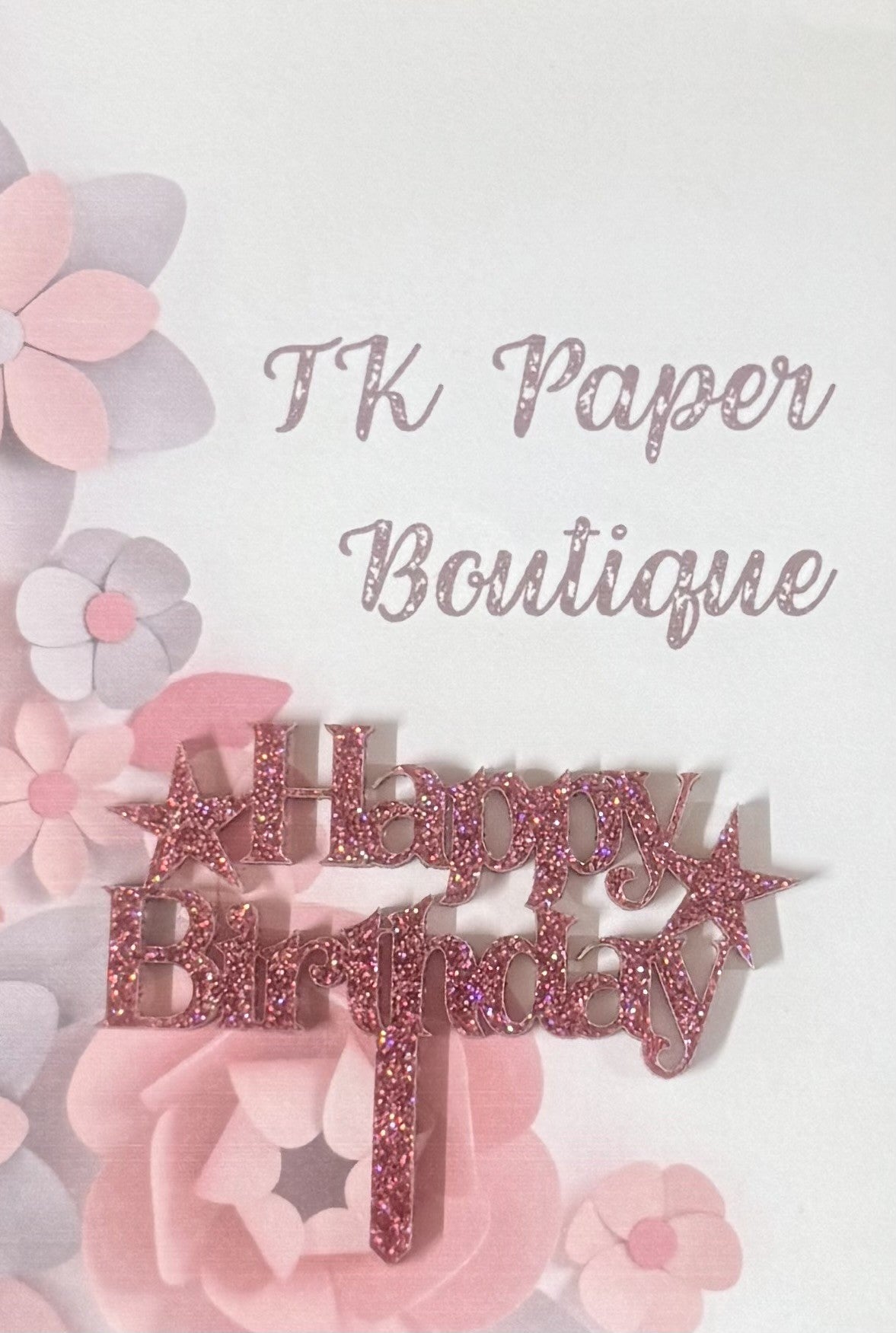 TK Paper Boutique Laser Acrylic Cake Toppers - Happy Birthday
