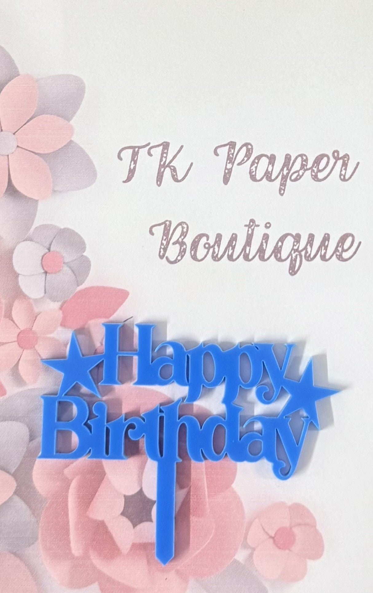 TK Paper Boutique Laser Acrylic Cake Toppers - Happy Birthday