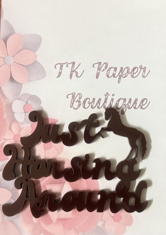 TK Paper Boutique Laser Acrylic Cut Out - Just Horsing Around