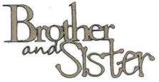 Scrapfx Chipboard Wordlet - Brother and Sister