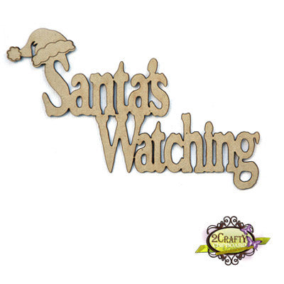 2Crafty Chipboard Phrase- Santa's Watching